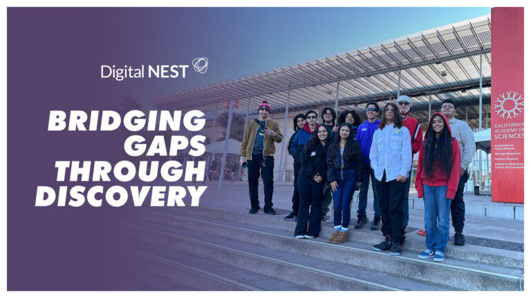 Digital NEST Quest Club California Academy Of Sciences